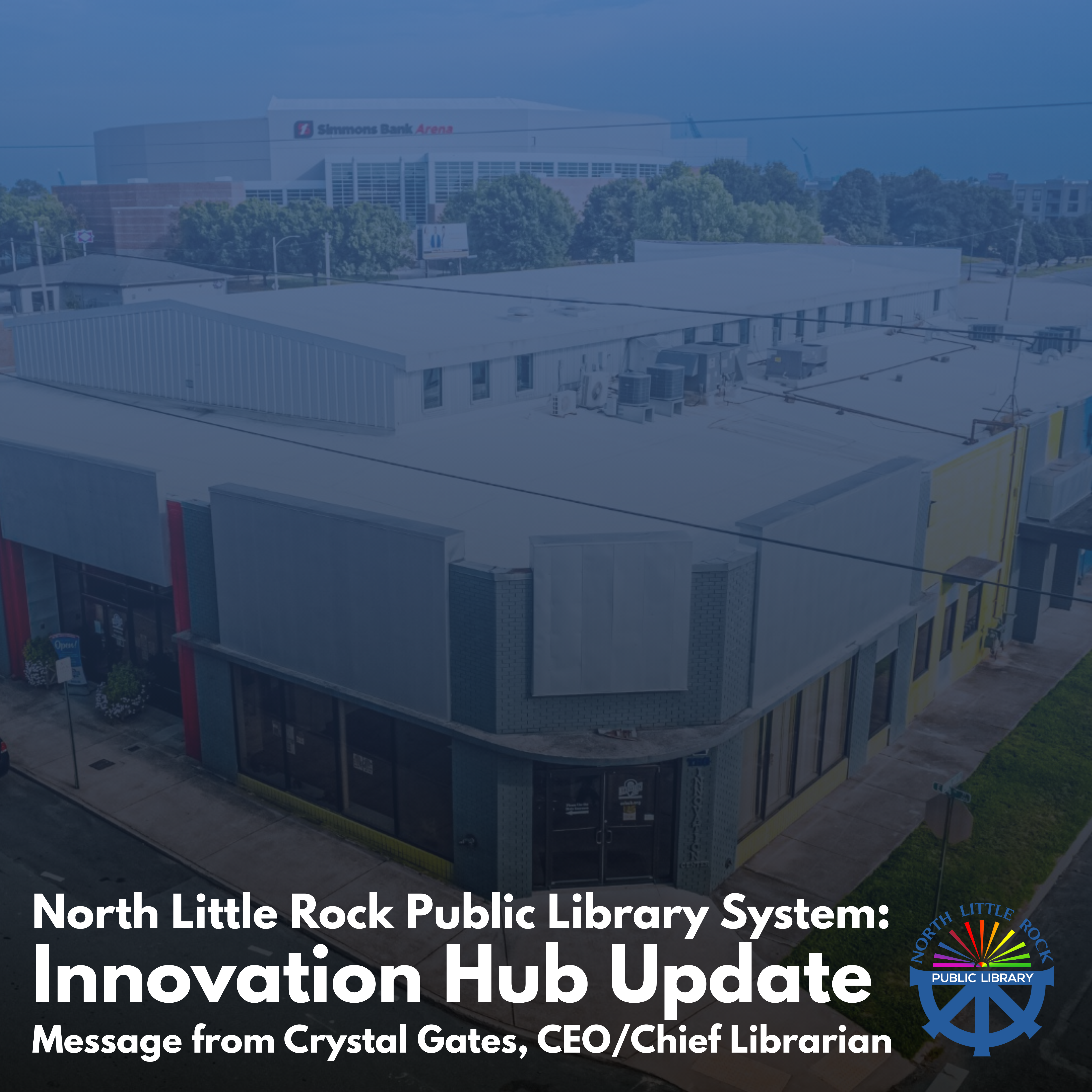 Innovation Hub Update: Message from Crystal Gates, CEO/Chief Librarian